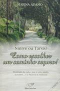 Ler Nínive ou Társis? Como Escolher Um Caminho Seguro!, do autor Marina Adamo