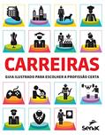 Ler Carreiras: Guia ilustrado para escolher a profissão certa, do autor Sarah Pawlewski Ler Carreiras: Guia ilustrado para escolher a profissão certa, do autor Sarah Pawlewski