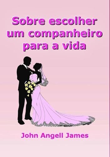 Ler Sobre Escolher Um Companheiro Para a Vida, do autor Silvio Dutra Ler Sobre Escolher Um Companheiro Para a Vida, do autor Silvio Dutra