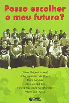 Posso escolher meu futuro?, do autor Fátima Agostino