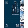 Ler Direito Comercial. Passado, Presente e Futuro, do autor Cássio Cavalli Ler Direito Comercial. Passado, Presente e Futuro, do autor Cássio Cavalli