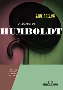 O legado de Humboldt- Idioma ?Português, do autor Saul Bellow
