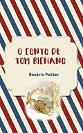 Ler O Conto de Tom Bichano, do autor Beatrix Potter Ler O Conto de Tom Bichano, do autor Beatrix Potter