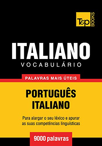 Ler Vocabulário Português-Italiano - 9000 palavras mais úteis (European Portuguese Collection Livro 194), do autor Andrey Taranov Ler Vocabulário Português-Italiano - 9000 palavras mais úteis (European Portuguese Collection Livro 194), do autor Andrey Taranov