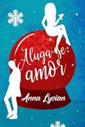 Ler Aluga-se Amor, do autor Anna Lyvian de Sena Gonçalves Ler Aluga-se Amor, do autor Anna Lyvian de Sena Gonçalves