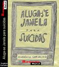 Ler Aluga-se Janela para suicidas, do autor Eugênio Carvalho