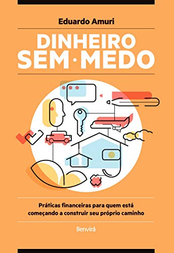 Ler Dinheiro sem medo, do autor Eduardo Amuri