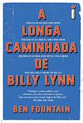 Ler A longa caminhada de Billy Lynn, do autor Bem Fountain Ler A longa caminhada de Billy Lynn, do autor Bem Fountain