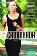 Ler Guia para iniciantes caminhada, do autor Janice Meakin