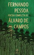 Ler Fernando Pessoa - Poesia Completa de Álvaro de Campos, do autor Fernando Pessoa; Álvaro de Campos Ler Fernando Pessoa - Poesia Completa de Álvaro de Campos, do autor Fernando Pessoa; Álvaro de Campos