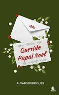 Ler Querido Papai Noel, do autor Alvaro Rodrigues