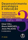 Ler Desenvolvimento Psicológico e Educação: Volume 3: Transtornos de Desenvolvimento e Necessidades Educativas Especiais, do autor César Coll; Álvaro Marchesi; Jesús Palacios
