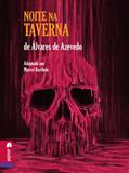 Ler Noite na Taverna de Álvares de Azevedo, do autor Álvares de Azevedo Ler Noite na Taverna de Álvares de Azevedo, do autor Álvares de Azevedo