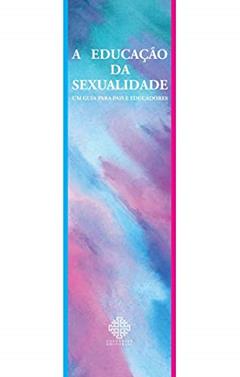 A Educação Da Sexualidade, do autor Monsenhor Álvaro Negromonte