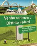 Ler Venha conhecer o Distrito Federal, do autor Álvaro Modernell Ler Venha conhecer o Distrito Federal, do autor Álvaro Modernell