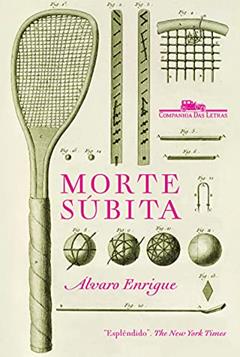 Morte súbita, do autor Álvaro Enrigue