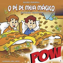 O pé de meia mágico, do autor Álvaro Modernell