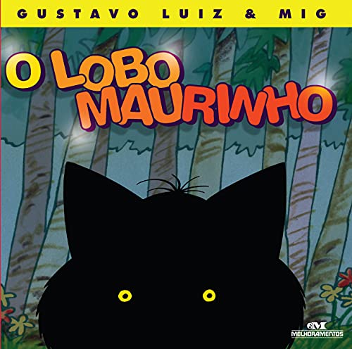 Ler O Lobo Maurinho, do autor Gustavo Luiz; Mig Ler O Lobo Maurinho, do autor Gustavo Luiz; Mig