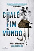 Ler O chalé no fim do mundo, do autor Paul Tremblay