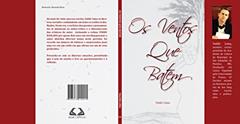Os Ventos Que Batem (Pensamentos, crônicas e poesias Livro 1), do autor VALDIR LIMA