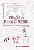 Ler Mediação na Alienação Parental, do autor Lenita Pacheco Lemos Duarte