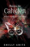 Ler Raízes de Cahidén (Doze Mundos), do autor Emilly Amite Ler Raízes de Cahidén (Doze Mundos), do autor Emilly Amite