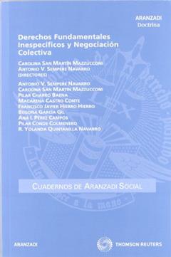 Derechos fundamentales inespecíficos y negociación colectiva: 40, do autor Macarena Castro Conte; Pilar Charro Baena; Pilar Conde Colmenero; Begoña García Gil; Francisco Javier Hierro Hierro; Ana I. Pére