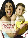 Ler Onde vende o manual?, do autor Graziella Moretto