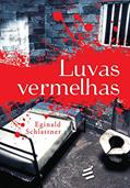 Ler Luvas Vermelhas, do autor Eginald Schlattner Ler Luvas Vermelhas, do autor Eginald Schlattner