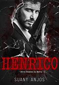 Ler HENRICO (Homens da Máfia Livro 2), do autor Suany Anjos