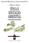 Ler Ética e educação ambiental: A conexão necessária, do autor Mauro Grün Ler Ética e educação ambiental: A conexão necessária, do autor Mauro Grün