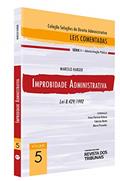 Ler Improbidade Administrativa - Lei 8.429/92, do autor Irene Patricia Nohara, Fabricio Motta, Marco Praxedes Marcelo Harger
