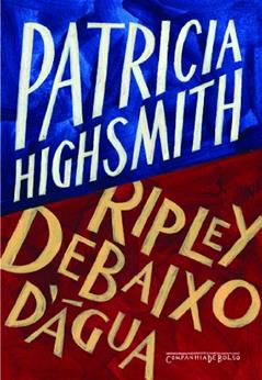 Ripley debaixo d'água, do autor Patricia Highsmith