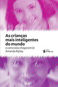 Ler As Crianças Mais Inteligentes do Mundo, do autor Amanda Ripley