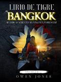 Ler Lírio de Tigre de Bangkok: Quando as sementes da vingança florescem!, do autor Owen Jones