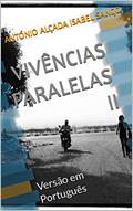 Ler Vivências Paralelas II: Versão em Português, do autor António Alçada Isabel Sango; Isabel Sango; António Alçada