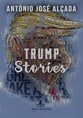 Ler TRUMP STORIES, do autor António José Alçada Ler TRUMP STORIES, do autor António José Alçada