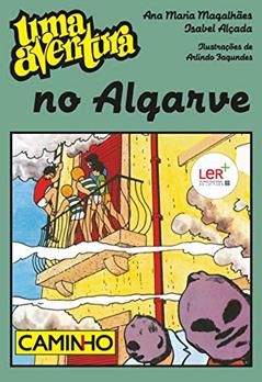Uma Aventura no Algarve, do autor Ana Maria Magalhães; Isabel Alçada