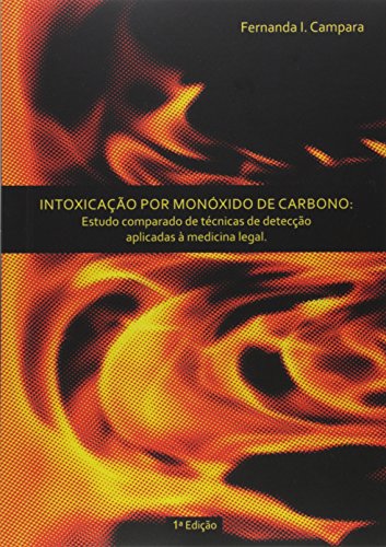 Ler Intoxicação por Monóxido de Carbono, do autor Fernanda Ilha Campara