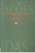 Ler Intoxicações agudas, do autor Samuel Schvartsman Ler Intoxicações agudas, do autor Samuel Schvartsman
