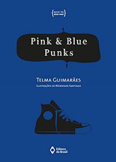 Pink & blue punks, do autor Telma Guimarães