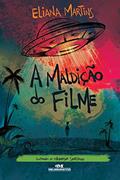Ler A maldição do filme (Os Sinistros Livro 4), do autor Eliana Martins Ler A maldição do filme (Os Sinistros Livro 4), do autor Eliana Martins