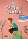 Ler Pensando no x da questão, do autor Alexandra Lopes; André Mota