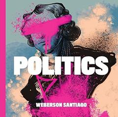 Politics, do autor Weberson Santiago