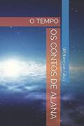 Ler OS Contos de Alana: O Tempo: 1, do autor Weberson Silva