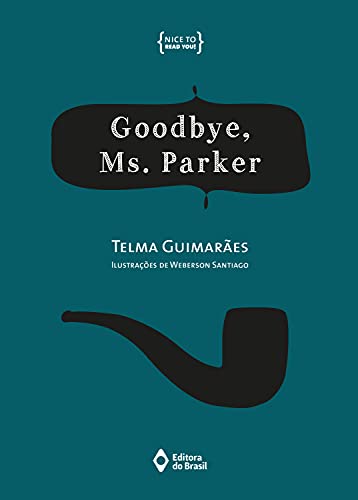 Ler Goodbye, Ms. Parker, do autor Telma Guimarães