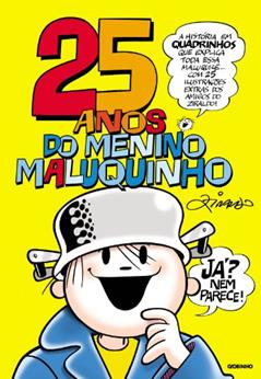 25 anos do Menino Maluquinho, do autor Ziraldo