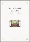 Ler La Capacidad de testar, do autor A.M. Romero Coloma