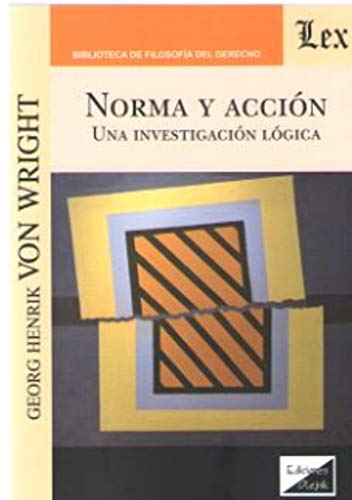 Ler Norma y Accion. Una Investigación Lógica, do autor Georg H. Von Wright Ler Norma y Accion. Una Investigación Lógica, do autor Georg H. Von Wright