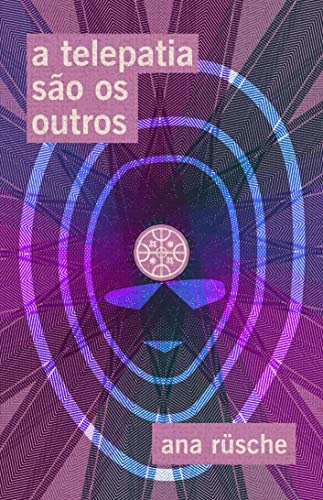 Ler A telepatia são os outros, do autor Ana Rüsche